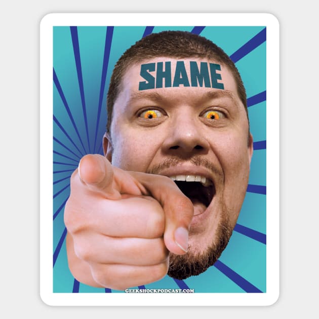 SHAME Magnet by Geek Shock